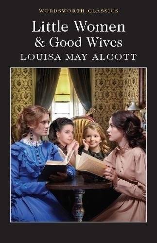 Маленькие женщины и Хорошие жёны | Little Women and Good Wives