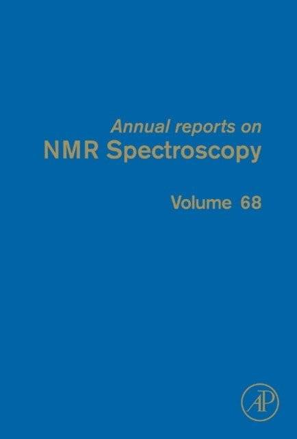 Annual Reports on NMR Spectroscopy, 68 | Annual Reports on NMR Spectroscopy, Volume 68