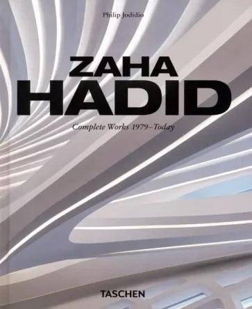 Заха Хадид. Полное собрание сочинений 1979-Сегодня. 40-е изд. | Zaha Hadid: Complete Works 1979-Today