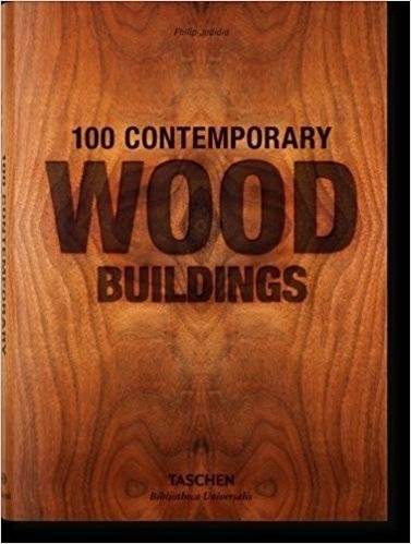 100 современных зданий из дерева | 100 Contemporary Wood Buildings