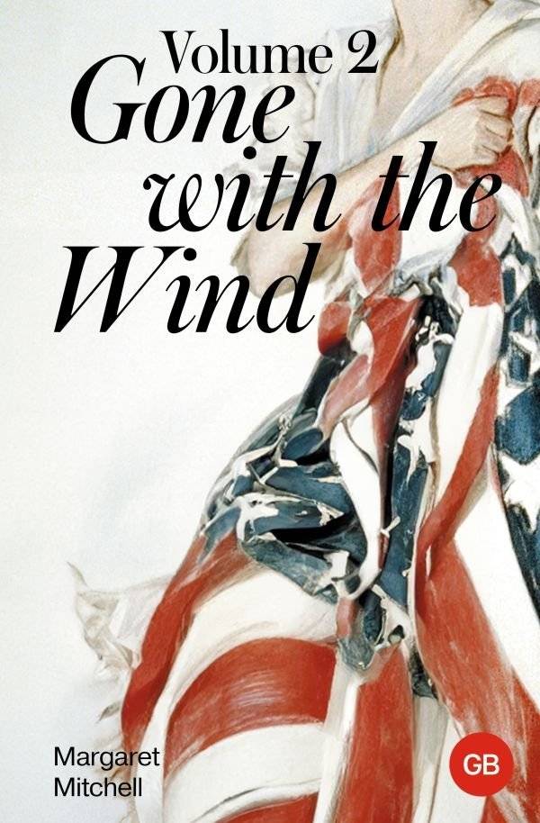 Унесённые ветром. Том 2 | Gone with the Wind. Volume 2