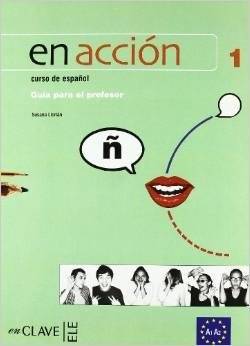 EnAccion En Accion A1+A2 Guia para el profesor | En Acción A1+A2 Teacher's Guide