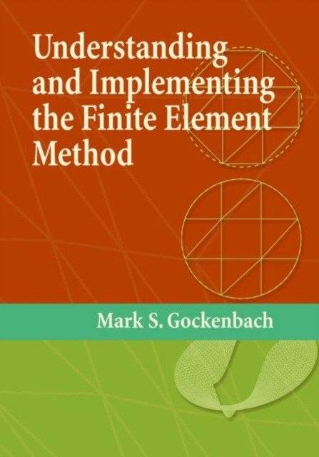 Понимание и реализация метода конечных элементов | Understanding and Implementing the Finite Element Method
