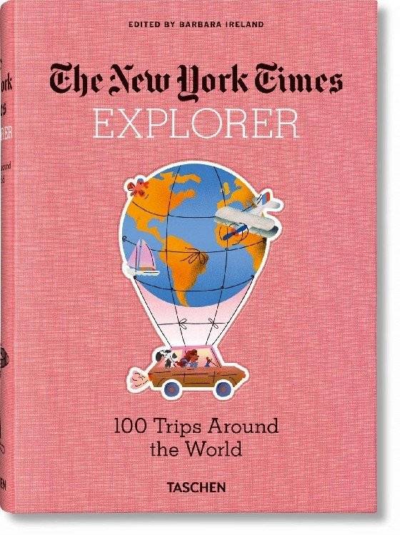 NYT Explorer. 100 Trips Around the World | NYT Explorer: 100 Trips Around the World