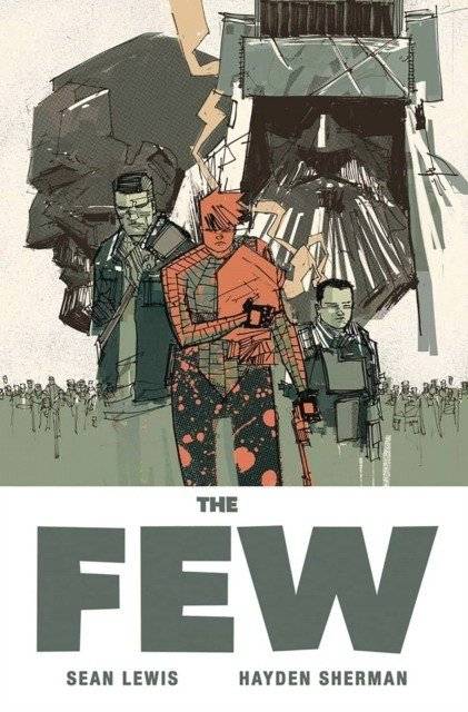 The Few | The Few
