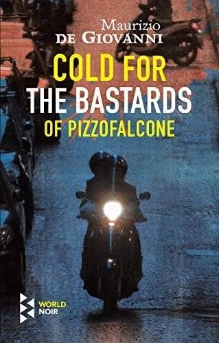 Холод для ублюдков из Пиццофальконе | Cold for the Bastards of Pizzofalcone