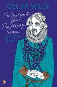 Привидение замка Кентервиль, Счастливый принц и другие истории | The Canterville Ghost, The Happy Prince and Other Stories