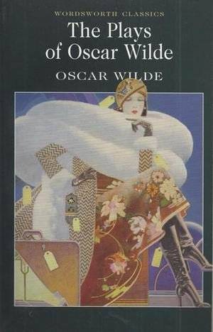 Пьесы Оскара Уайльда | The Plays of Oscar Wilde