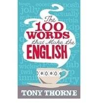 The 100 Words That Make the English | The 100 Words That Make the English