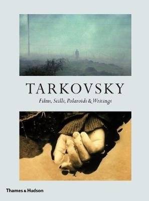 Тарковский. Фильмы, фотографии, полароиды и тексты | Tarkovsky: Films, Stills, Polaroids & Writings