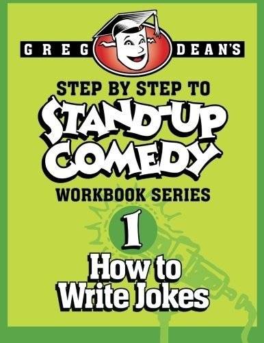 Шаг за шагом в Stand-Up комедию - Рабочая тетрадь серия: Рабочая тетрадь 1: Как писать шутки | Step by Step to Stand-Up Comedy - Workbook Series: Workbook 1: How to Write Jokes
