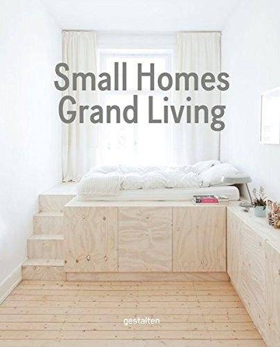 Небольшие дома, великолепная жизнь | Small Homes, Grand Living