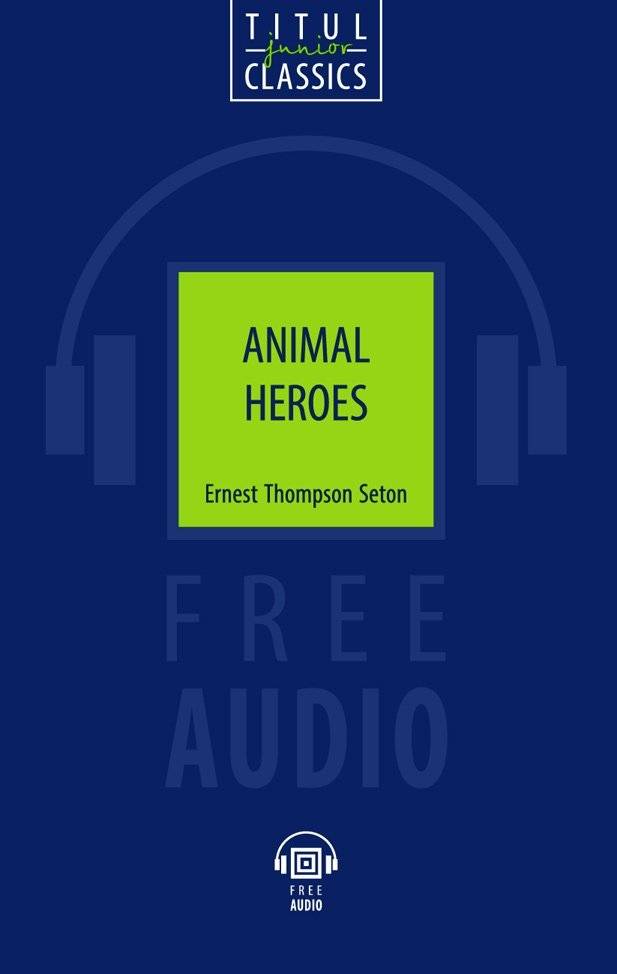 Животные-герои | Animal Heroes