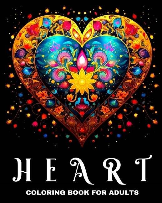 Книжка-раскраска Сердца для Взрослых: Удивительные Узоры Сердец | Heart Coloring Book for Adults: Amazing Heart Patterns