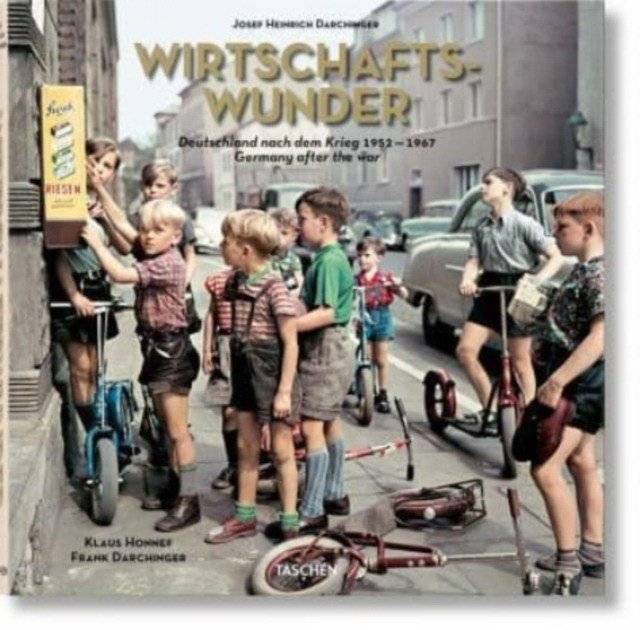 Josef Heinrich Darchinger. Wirtschaftswunder | Josef Heinrich Darchinger: Wirtschaftswunder
