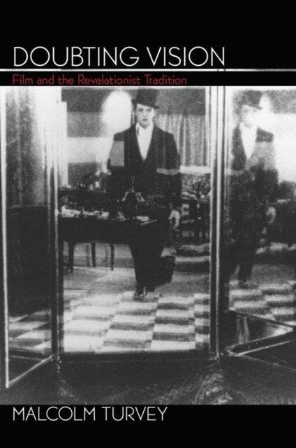 Сомнение в зрении: Кино и традиция откровения | Doubting Vision: Film and the Revelationist Tradition