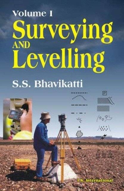 Surveying and Levelling Vol.I | Surveying and Levelling Vol. I