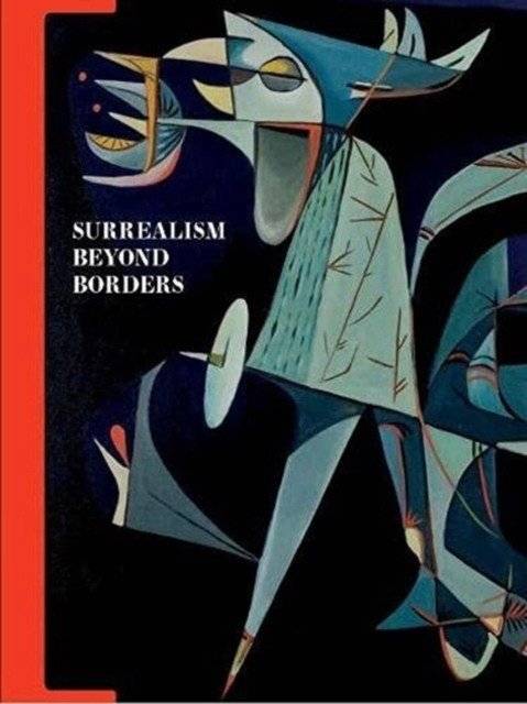 Сюрреализм за пределами границ | Surrealism Beyond Borders