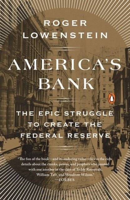 America's Bank: The Epic Struggle to Create the Federal Reserve | America's Bank: The Epic Struggle to Create the Federal Reserve