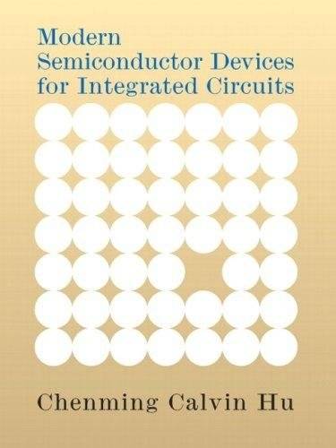 Modern Semiconductor Devices for Integrated Circuits | Modern Semiconductor Devices for Integrated Circuits