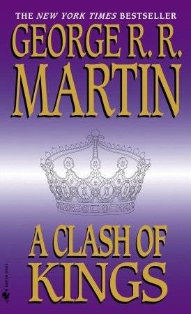 A Clash of Kings: Book Two of A Song of Ice and Fire | A Clash of Kings