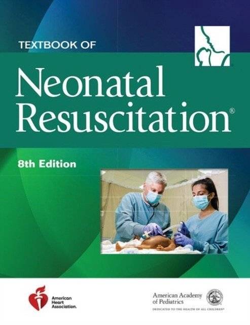 Учебник по неонатальной реанимации. 2-е изд. | Textbook of Neonatal Resuscitation. 2nd Edition