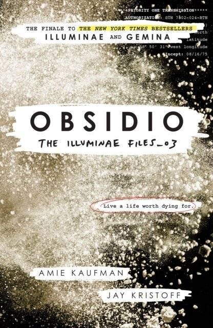 Obsidio. The Illuminae Files: Book 3 | Obsidio. The Illuminae Files: Book 3