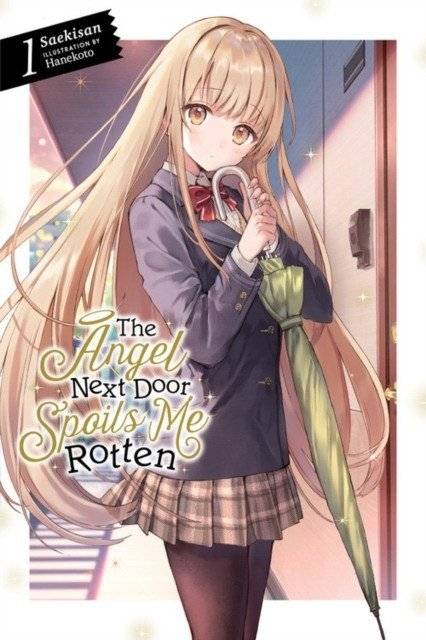 Angel Next Door Spoils Me Rotten, Vol. 1 (Light Novel) | The Angel Next Door Spoils Me Rotten, Vol. 1