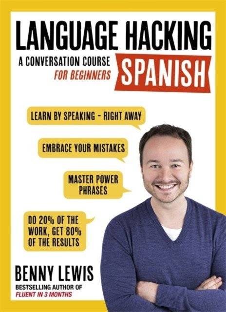 Language Hacking Spanish (Learn How to Speak Spanish - Right) | Language Hacking Spanish