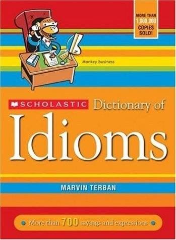 Словарь школьных пословиц | Scholastic Dictionary of Idioms