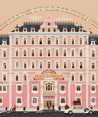 Коллекция Уэса Андерсона. Отель «Гранд Будапешт» | The Wes Anderson Collection: The Grand Budapest Hotel