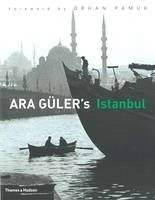 Стамбул Ары Гюлера | Ara Güler's Istanbul