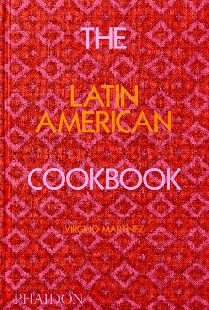 The Latin American Cookbook | The Latin American Cookbook
