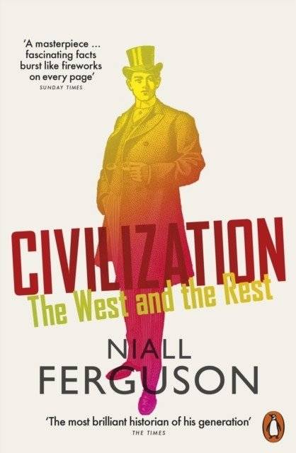 Civilization: The West and the Rest | A Comprehensive Exploration of Global History