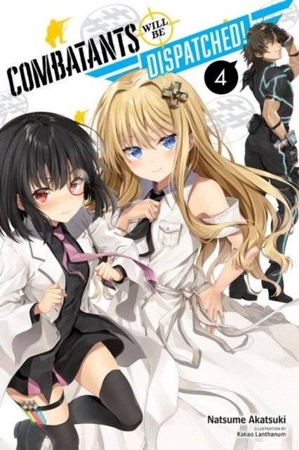 Unknown Title | Combatants Will Be Dispatched!, Vol. 4 (Light Novel)