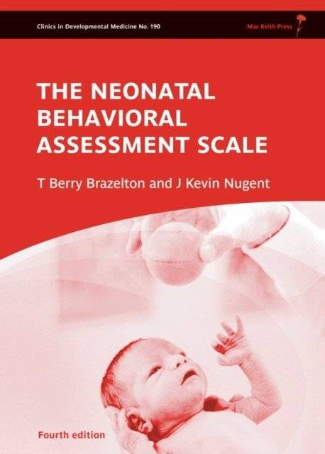 Neonatal Behavioral Assessment Scale, 4th Edition | Neonatal Behavioral Assessment Scale, 4th Edition