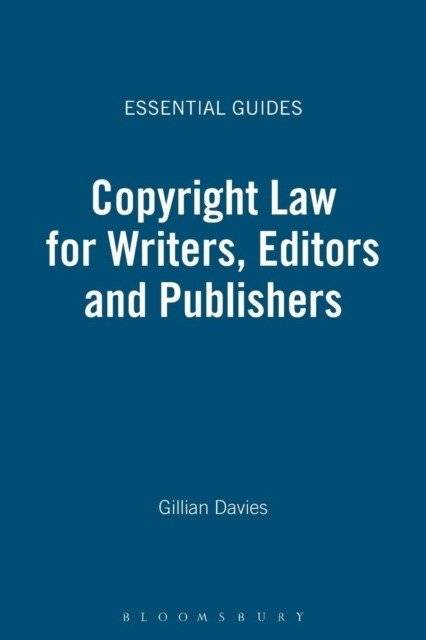 Copyright Law for Writers, Editors and Publishers | Copyright Law for Writers, Editors, and Publishers