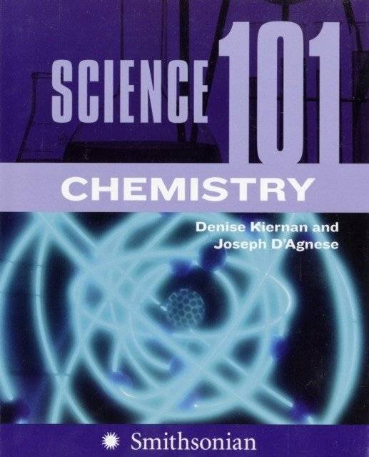 Science 101: Chemistry | Science 101: Chemistry