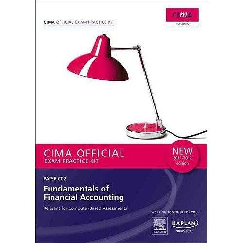 CIMA Official Exam Practice Kit: Fundamentals of Financial Accounting | CIMA Official Exam Practice Kit: Fundamentals of Financial Accounting