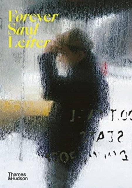 Forever Saul Leiter | Forever Saul Leiter