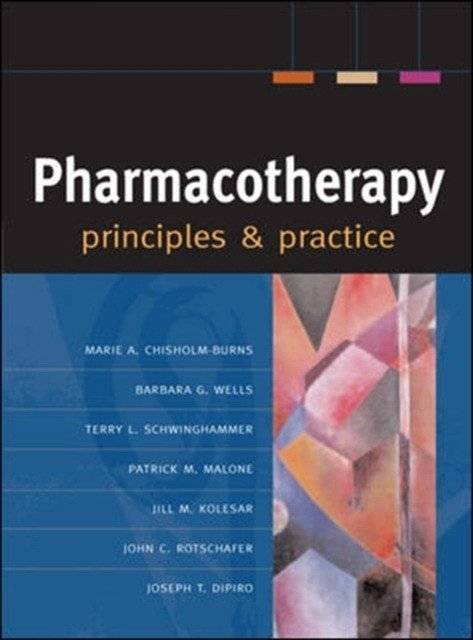 Pharmacotherapy Principles & Practice. 2007 | Pharmacotherapy Principles & Practice