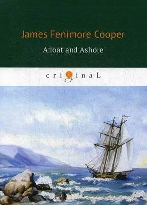 Afloat and Ashore | Afloat and Ashore