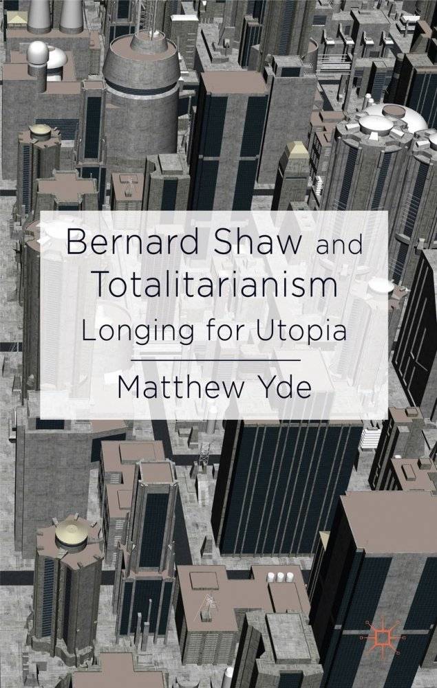 Бернард Шоу и тоталитаризм | Bernard Shaw and Totalitarianism
