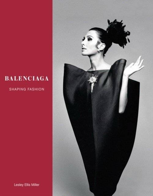 Balenciaga. Shaping Fashion | Balenciaga: Shaping Fashion