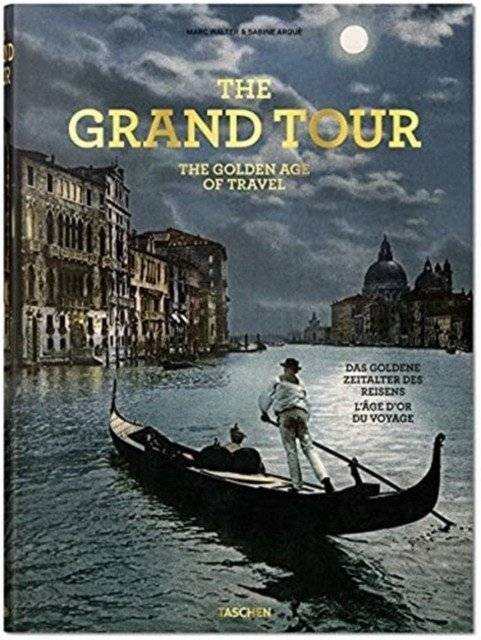 Гранд-тур. Золотой век путешествий | Grand Tour. The Golden Age of Travel