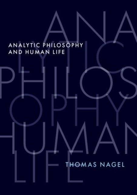 Analytic Philosophy and Human Life | Analytic Philosophy and Human Life