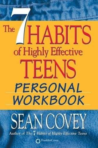 The 7 Habits of Highly Effective Teens: Personal Workbook | The 7 Habits of Highly Effective Teens: Personal Workbook