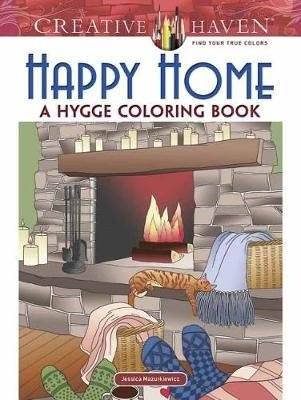 Creative Haven Happy Home. A Hygge Coloring Book | Creative Haven Happy Home: A Hygge Coloring Book