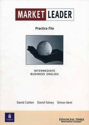 Market Leader. Intermediate Business English. Practice File | Market Leader: Intermediate Business English Practice File