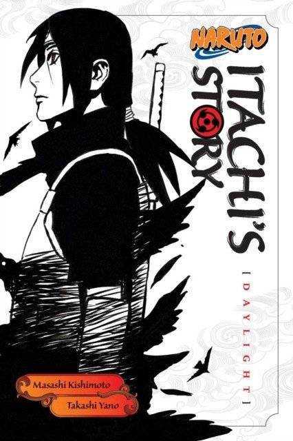 Naruto: Itachi's Story, Vol. 1 | Naruto: Itachi's Story, Vol. 1